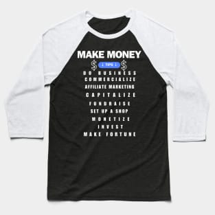 How to make money ideas Baseball T-Shirt